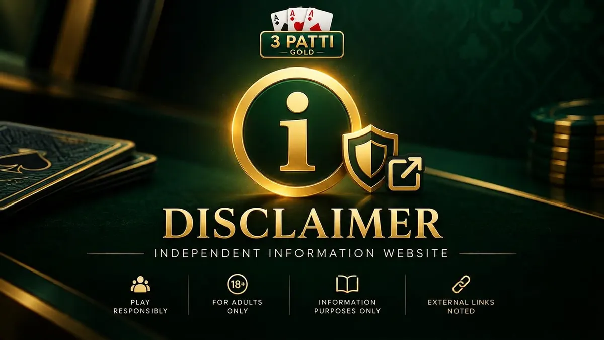 Teen Patti Gold Game PK disclaimer information